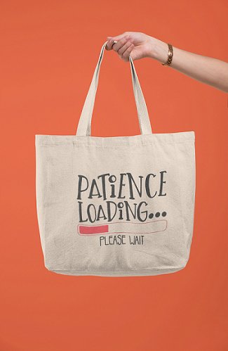 Premium Cotton Canvas Tote Bag - Patience Loading White | Verified Sustainable Tote Bag on Brown Living™